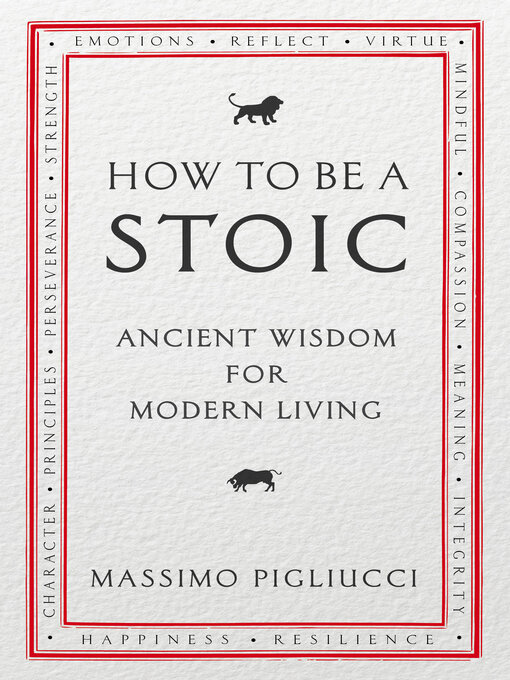Title details for How to Be a Stoic by Massimo Pigliucci - Wait list